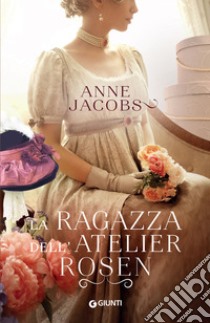 La ragazza dell'atelier Rosen libro di Jacobs Anne