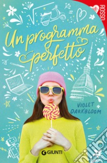 Un programma perfetto libro di Darkbloom Violet