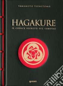 Hagakure. Il codice segreto del samurai libro di Tsunetomo Yamamoto