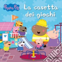 La casetta dei giochi. Peppa Pig. Ediz. a colori libro di D'Achille Silvia