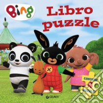 Il libro puzzle di Bing. Ediz. a colori libro di D'Achille Silvia