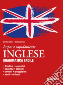 Inglese. Grammatica facile libro di Robles Martha; Rossi Stefania