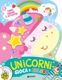 Unicorni. Gioca e colora. Ediz. a colori libro