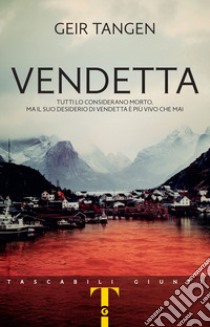 Vendetta libro di Tangen Geir