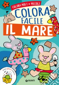 Colora facile il mare. Ediz. illustrata libro