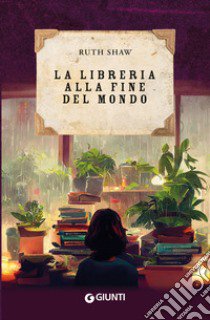 La libreria alla fine del mondo libro di Shaw Ruth