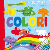 Colori. Ediz. a colori libro