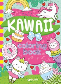 Kawaii coloring book. Ediz. a colori libro