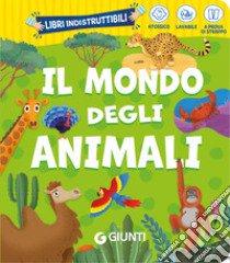 Il mondo degli animali. Ediz. a colori libro