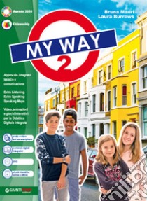 MY WAY 2 + DVD DBOOK libro di MAURI BRUNA - BURROWS LAURA 