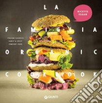 La famiglia organic cookbook libro