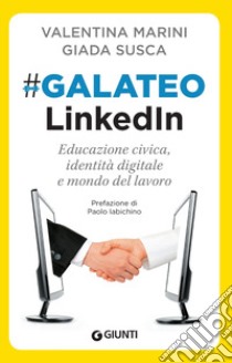 Galateo LinkedIn libro di Marini Valentina; Susca Giada