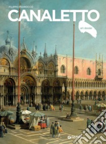 Canaletto libro di Pedrocco Filippo