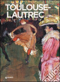 Toulouse-Lautrec libro di Crispino Enrica