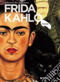 Frida Kahlo libro di Bonito Oliva Achille; Zamora Martha