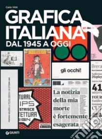 Grafica italiana dal 1945 a oggi libro di Vinti Carlo