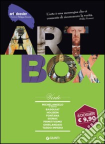 Dossier d'art. Box verde: Michelangelo. Il David-Basquiat-Holbein-Fontana-Signac-Primitivismo-Ghirlandaio-Tardo impero. Ediz. illustrata libro