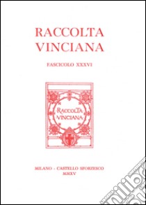 Raccolta vinciana (2015). Vol. 36 libro