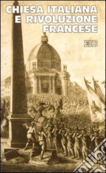 Chiesa italiana e Rivoluzione francese libro di Menozzi D. (cur.)