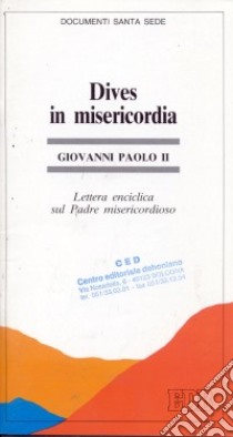 Dives in misericordia. Lettera enciclica sul Padre misericordioso libro di Giovanni Paolo II