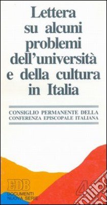 Lettera su alcuni problemi dell'università e della cultura in Italia libro di CEI. Consiglio episcopale permanente (cur.)