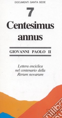 Centesimus annus. Lettera enciclica nel centenario della «Rerum novarum» libro di Giovanni Paolo II