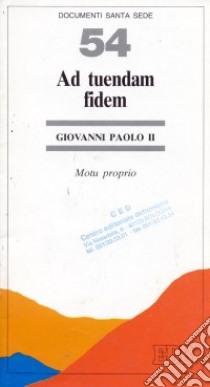 Ad tuendam fidem. Motu proprio libro di Giovanni Paolo II