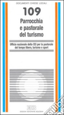 Parrocchia e pastorale del turismo libro