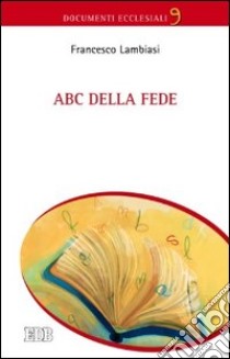 ABC della fede libro di Lambiasi Francesco