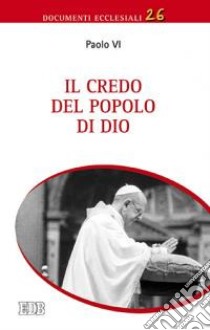 Il credo del popolo di Dio libro di Paolo VI