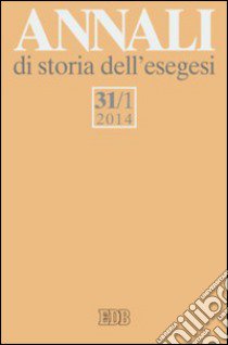 Annali di storia dell'esegesi. Vol. 31/1 libro