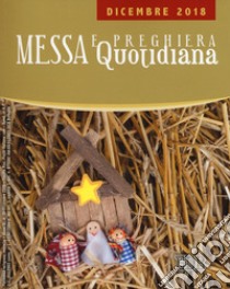 Messa e preghiera quotidiana (2018). Vol. 11: Dicembre libro