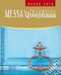 Messa e preghiera quotidiana (2019). Vol. 3: Marzo libro