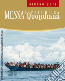 Messa e preghiera quotidiana (2019). Vol. 6: Giugno libro