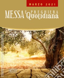 Messa e preghiera quotidiana (2021). Vol. 3: Marzo libro