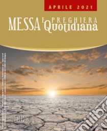 Messa e preghiera quotidiana (2021). Vol. 4: Aprile libro