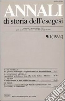 Annali di storia dell'esegesi. Atti del II seminario di studi su Lettura della Bibbia e pensiero filosofico e politico moderno. Forlì 7-9 giugno 1991. Vol. 9/1: 1992 libro