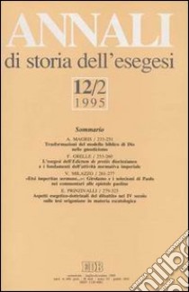 Annali di storia dell'esegesi. Atti del XII seminario di ricerca su Studi sulla letteratura esegetica cristiana e giudaica antica (Sacrofano, 19-21 ottobre 1994). Vol. 12/2: 1995 libro