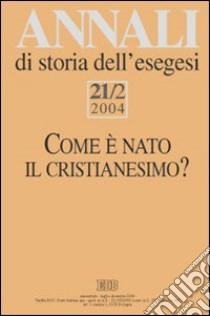 Annali di storia dell'esegesi (2004). Vol. 21/1: La pluralità delle identità cristiane a libro