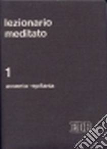 Lezionario meditato (1) libro di Tessarolo A. (cur.)