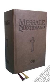 Messale quotidiano. Festivo e feriale. Letture bibliche dal Nuovo Lezionario CEI. Nuova ediz. libro