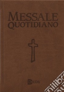 Messale quotidiano. Festivo e feriale. Letture bibliche dal Nuovo Lezionario CEI. Ediz. a caratteri grandi libro