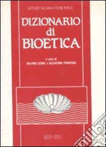 Dizionario di bioetica libro