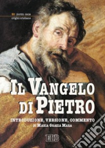 Il Vangelo di Pietro libro di Mara M. G. (cur.)