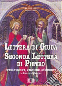 Lettera di Giuda-Seconda lettera di Pietro. Traduzione e commento libro di Marconi Gilberto