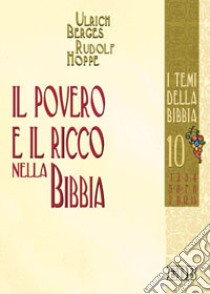 Il povero e il ricco nella Bibbia libro di Berges Ulrich; Hoppe Rudolf