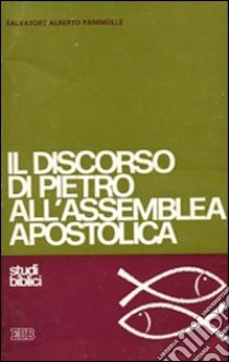 Il discorso di Pietro all'assemblea apostolica (2) (2) libro di Panimolle Salvatore A.