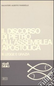 Il discorso di Pietro all'assemblea apostolica (3) (3) libro di Panimolle Salvatore A.