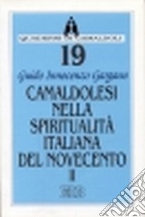 Camaldolesi nella spiritalità italiana del Novecento. Vol. 2 libro di Gargano Innocenzo