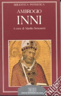 Inni libro di Ambrogio (sant'); Simonetti M. (cur.)